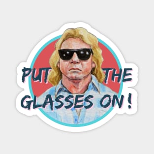 Put on the glasses! Magnet