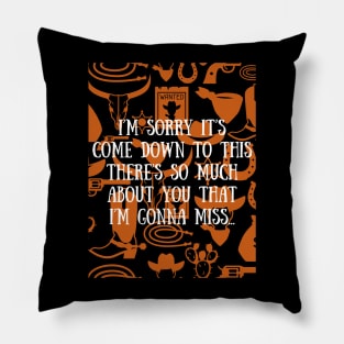 cowboy breakup Pillow