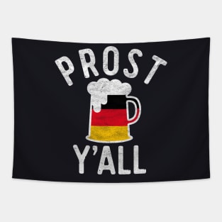 Prost Y'all Oktoberfest Beer Drinking Octoberfest Bier Tapestry