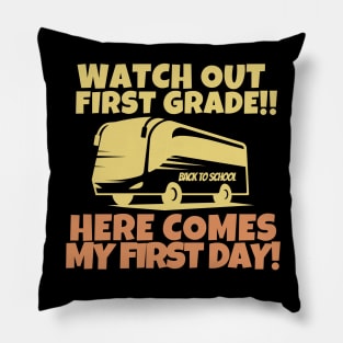 Watch out first grade! Pillow