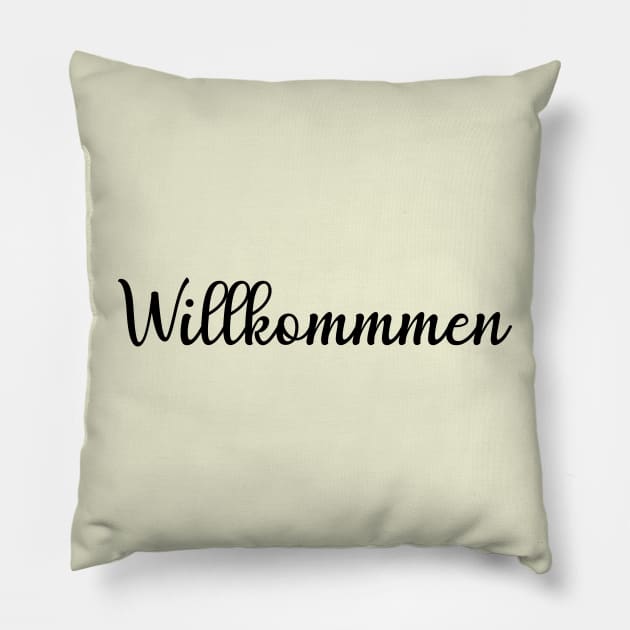 Willkommen Pillow by FluentShirt