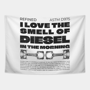 I Love The Smell Of Diesel In The Morning Tapestry