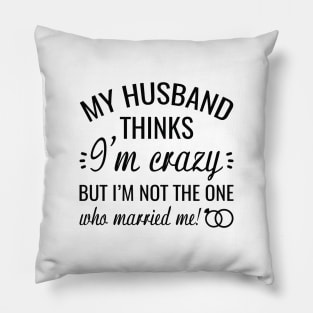 Who Married Me Pillow