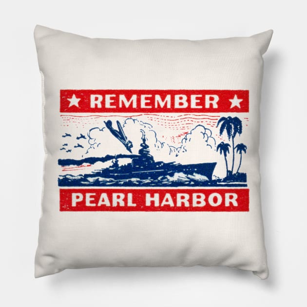 WWII Remember Pearl harbor Pillow by historicimage