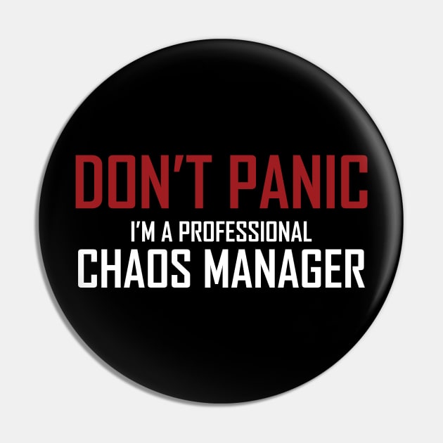 Project Manager AKA Chaos Manager Pin by ForEngineer