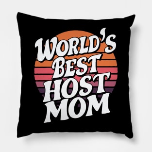 World's Best Host Mom. Funny Pillow