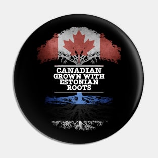 Canadian Grown With Estonian Roots - Gift for Estonian With Roots From Estonia Pin