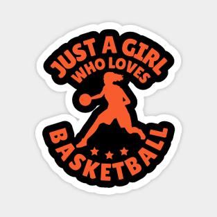 Just a Girl Who Loves Basketball Magnet