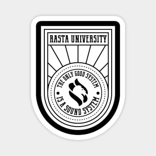 Rasta University The Only Good System is a Sound System Reggae Magnet
