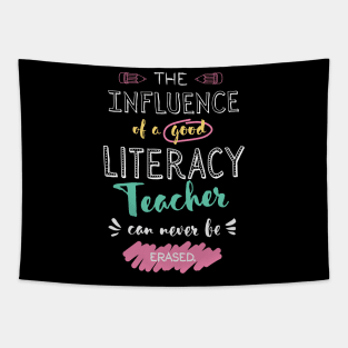 Literacy Teacher Appreciation Gifts - The influence can never be erased Tapestry