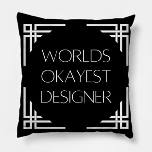 World okayest designer Pillow