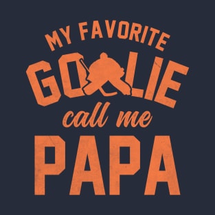 goalie dad quotes T-Shirt