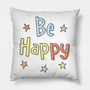 Be Happy Words in Pastel Colors with Cute Stars Pillow