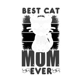 BEST CAT MOM EVER T-Shirt