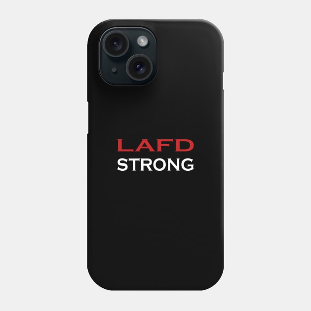 lafd strong Phone Case by Souna's Store