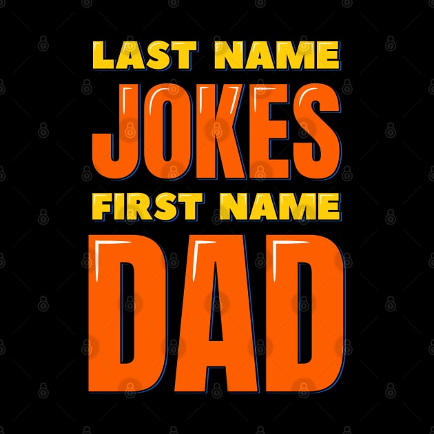 Last Name Jokes First Name Dad by ardp13