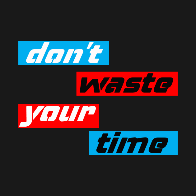 dont waste your time saying by paraface