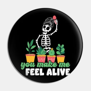 you make me fell alive Pin