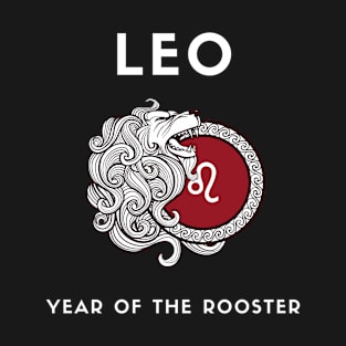 LEO / Year of the ROOSTER T-Shirt