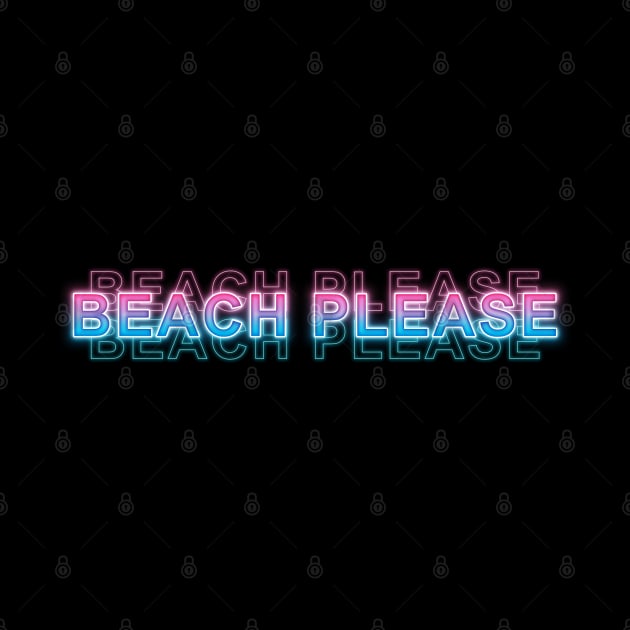 Beach Please by Sanzida Design