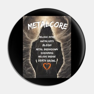 Metalcore Pin