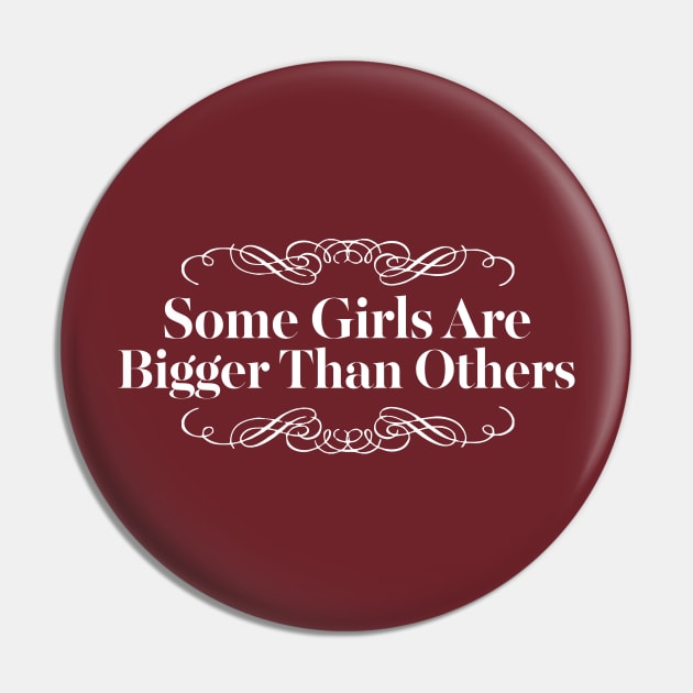 Some girls are bigger than others Pin by DankFutura