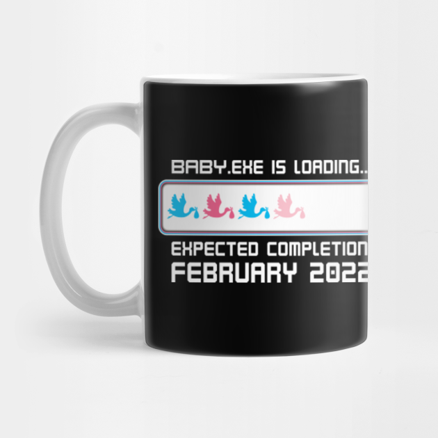 Pregnancy Baby Reveal Baby Loading February 22 Baby Loading Mug Teepublic