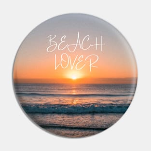 Sunrise - beach lover tshirt Pin