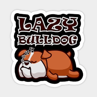 Lazy Bulldog Magnet