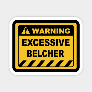 Funny Human Warning Label Excessive Belcher Magnet