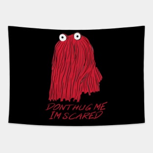 Dont Hug Me Im Scared Tapestry