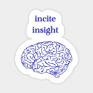 incite insight Magnet