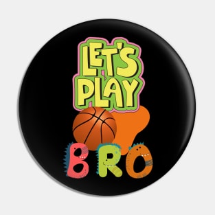 Lets Play Bro Pin