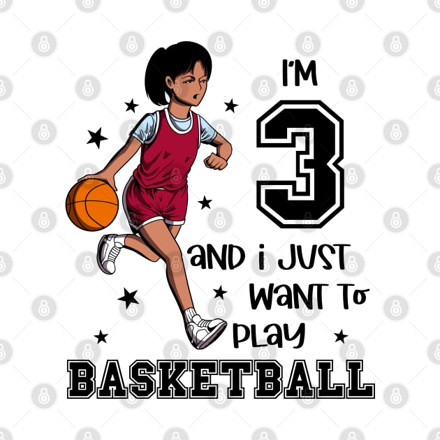 Girl plays basketball - I am 3 by Modern Medieval Design