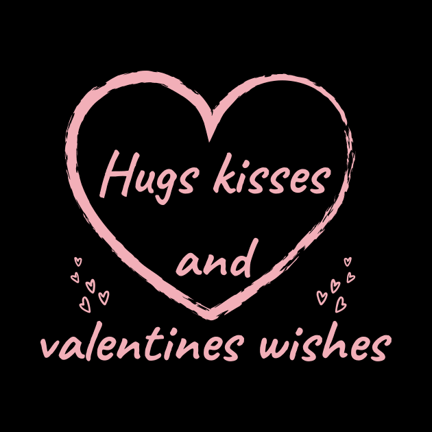 hugs kisses and valentines wishes for women ladies by flooky