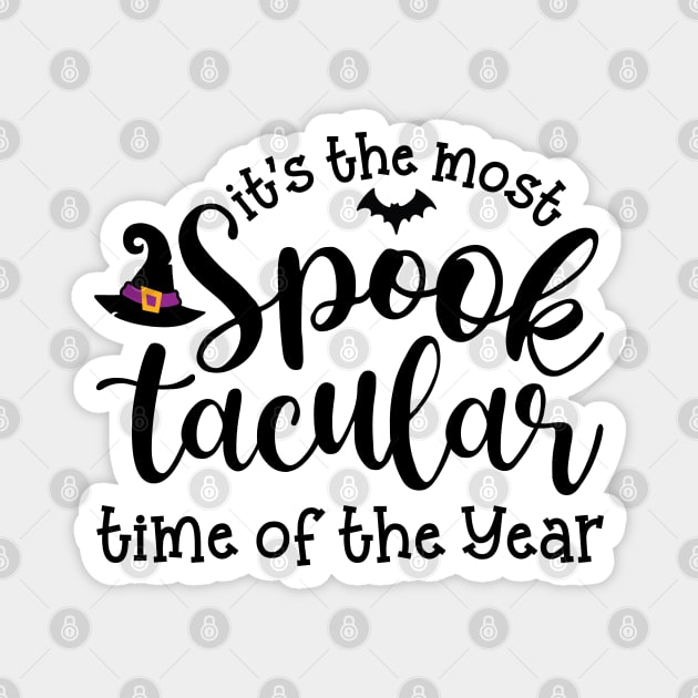 It’s The Most Spooktacular Time Of The Year Halloween Magnet by GlimmerDesigns