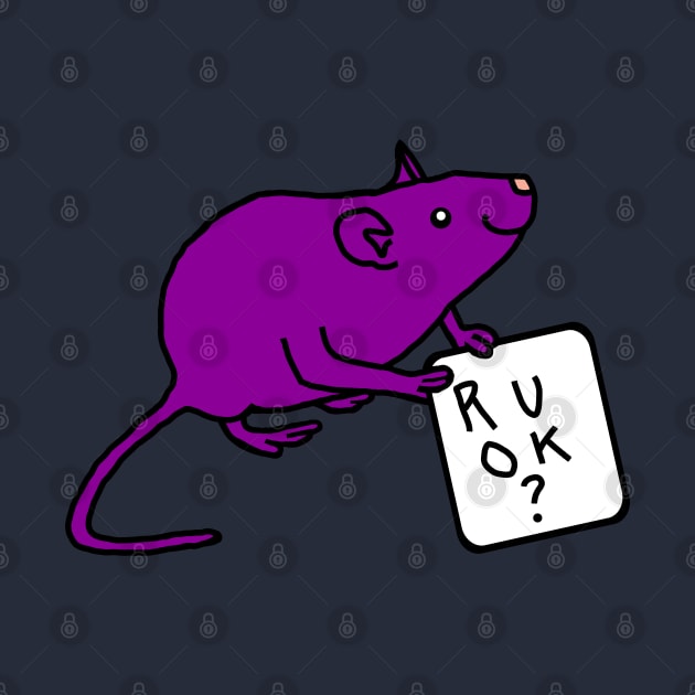 Purple Rat Holding Sign R U OK or Are You Ok by ellenhenryart