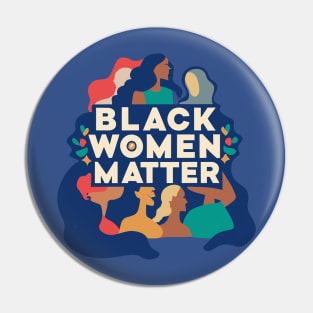 Black Women Matter Pin