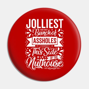 Jolliest Bunch of Assholes Funny Xmas Gifts 2023 Pin