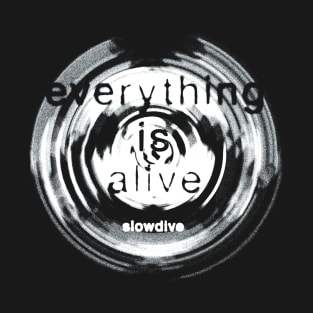 Alive Slow T-Shirt