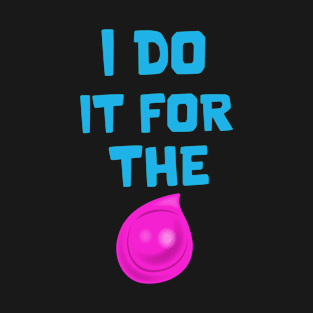 I do it for T-Shirt