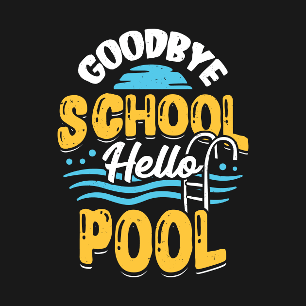 Goodbye School Hello Pool by Dolde08