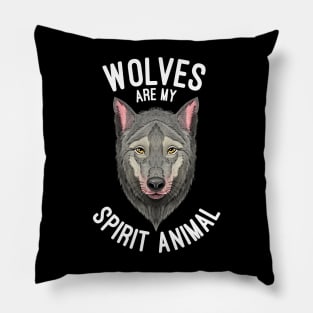 Wolves Are My Spirit Animal Wolf Lovers Gift Pillow