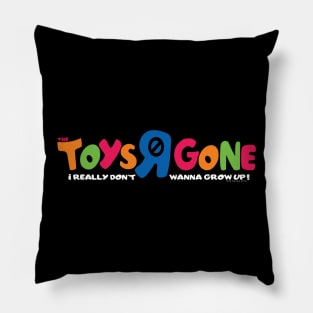 Toys R Gone Pillow