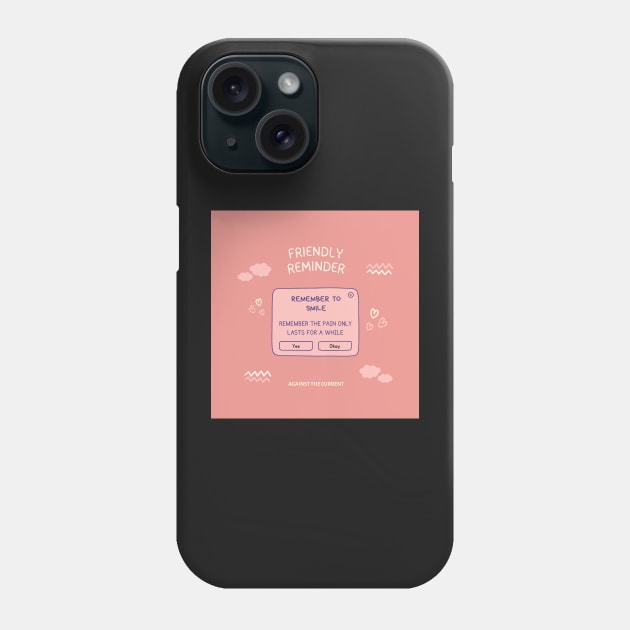 FRIENDLY REMINDER Phone Case by RexieLovelis