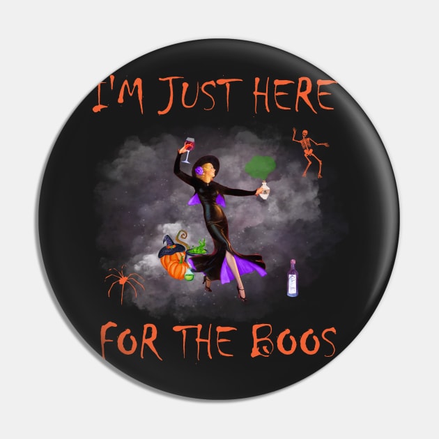 Im Just Here For The Boos - Funny Witch Drinking Wine Pin by sarahwainwright