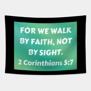Bible Verse 2 Corinthians 5:7 Tapestry