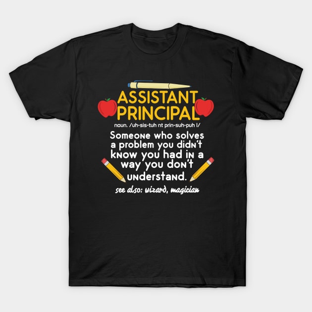 Funny Assistant Principal T-Shirt Gift Funny Assistant Principal T-Shirt Gift