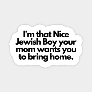 I'm that Nice Jewish Boy Magnet