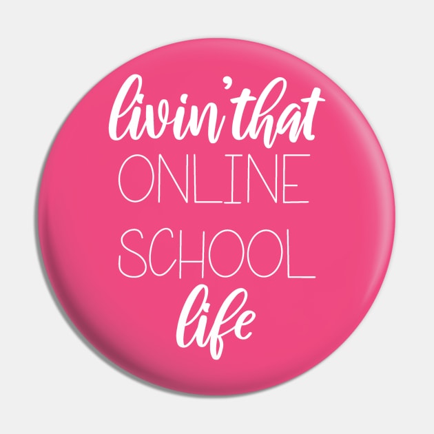 Livin That Online School Life Pin by SarahBean